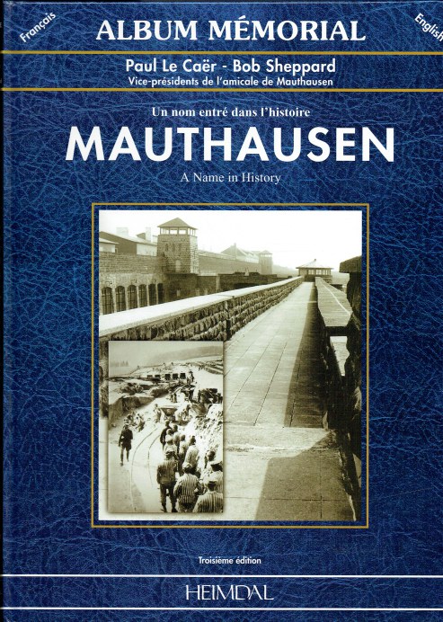 ALBUM MEMORIAL: MAUTHAUSEN - A NAME IN HISTORY