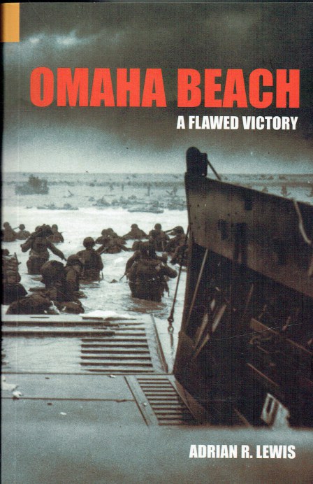 OMAHA BEACH : A FLAWED VICTORY