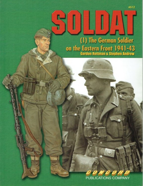 SOLDAT (1) THE GERMAN SOLDIER ON THE EASTERN FRONT 1941-43