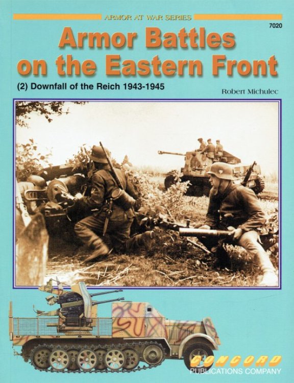ARMOR BATTLES ON THE EASTERN FRONT (2) DOWNFALL OF THE REICH 1943-1945
