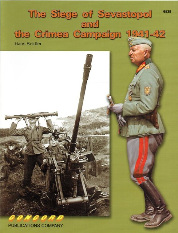 THE SIEGE OF SEVASTOPOL AND THE CRIMEAN CAMPAIGN 1941-42