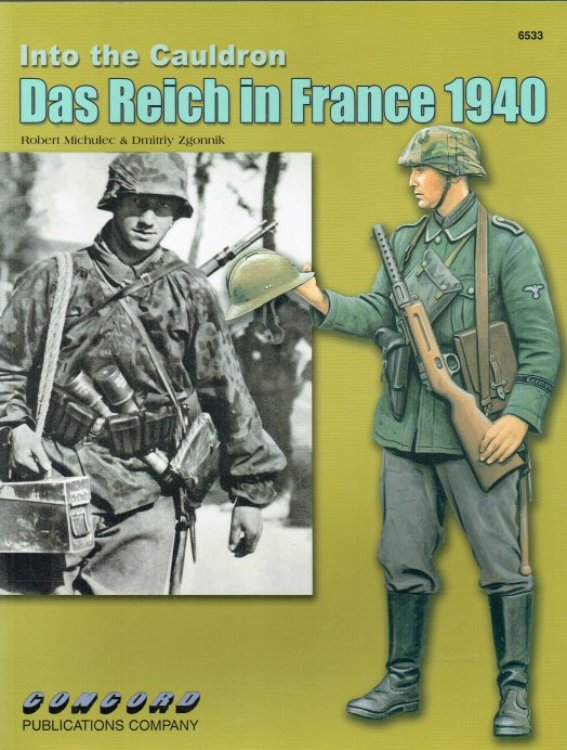 INTO THE CAULDRON: DAS REICH IN FRANCE 1940