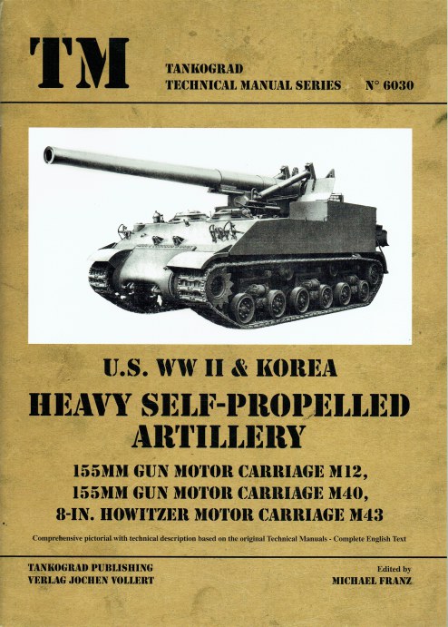US WWII & KOREA HEAVY SELF-PROPELLED ARTILLERY