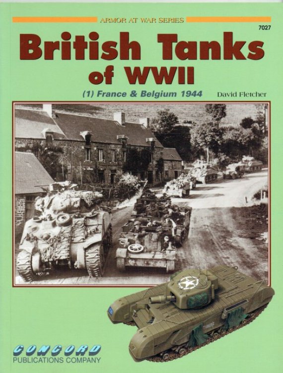BRITISH TANKS OF WWII (1) FRANCE & BELGIUM 1944