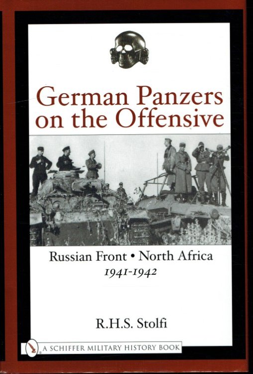 GERMAN PANZERS ON THE OFFENSIVE: RUSSIAN FRONT - NORTH AFRICA, 1941-1942