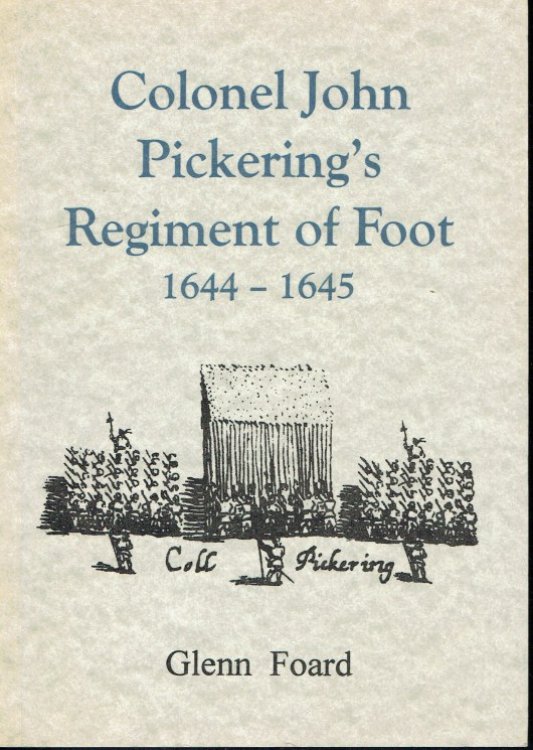 COLONEL JOHN PICKERING'S REGIMENT OF FOOT 1644-1645