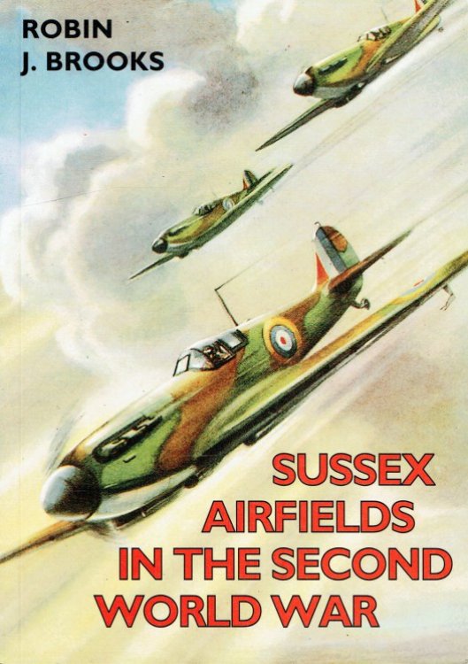 SUSSEX AIRFIELDS IN THE SECOND WORLD WAR