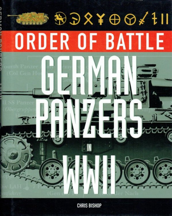 ORDER OF BATTLE: GERMAN PANZERS IN WWII
