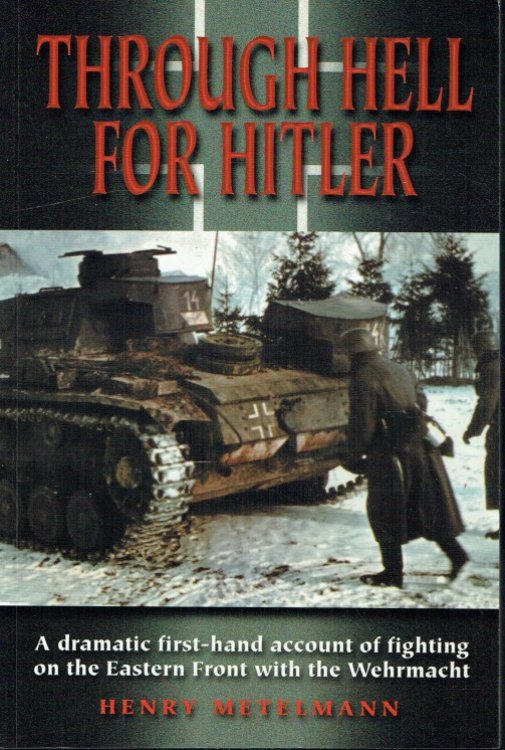 THROUGH HELL FOR HITLER