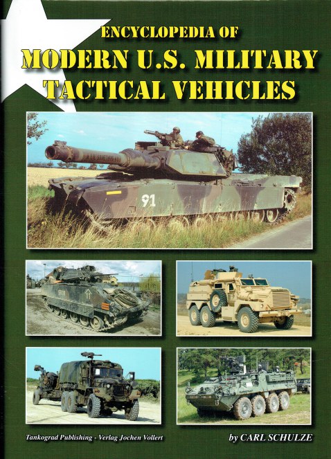 ENCYCLOPEDIA OF MODERN US MILITARY TACTICAL VEHICLES