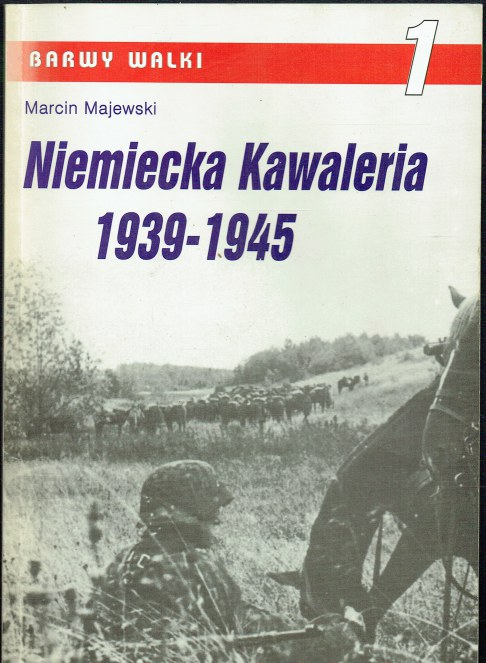 NIEMIECKA KAWALERIA 1939-1945 (POLISH TEXT)