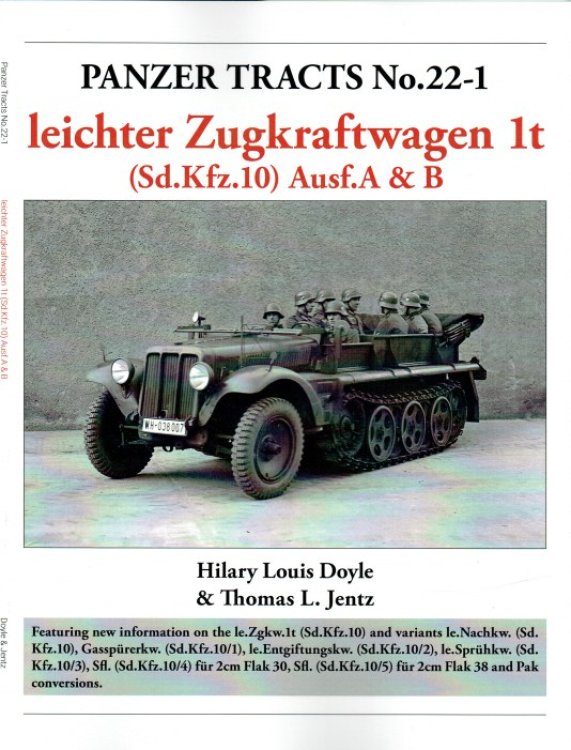PANZER TRACTS NO. 22-1 LEICHTER ZUGKRAFTWAGEN 1T (SD.KFZ.10) AUSF.A & B