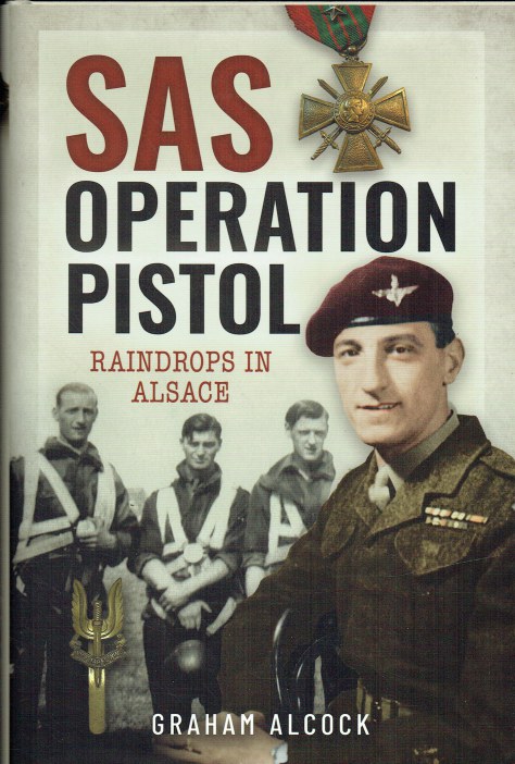 SAS OPERATION PISTOL : RAINDROPS IN ALSACE