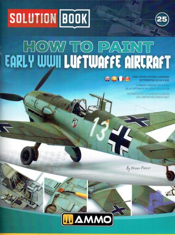 SOLUTION BOOK 25: HOW TO PAINT EARLY WWII LUFTWAFFE AIRCRAFT