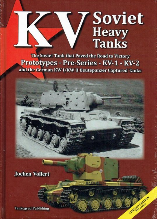 KV SOVIET HEAVY TANKS : THE SOVIET TANK THAT PAVED THE ROAD TO VICTORY