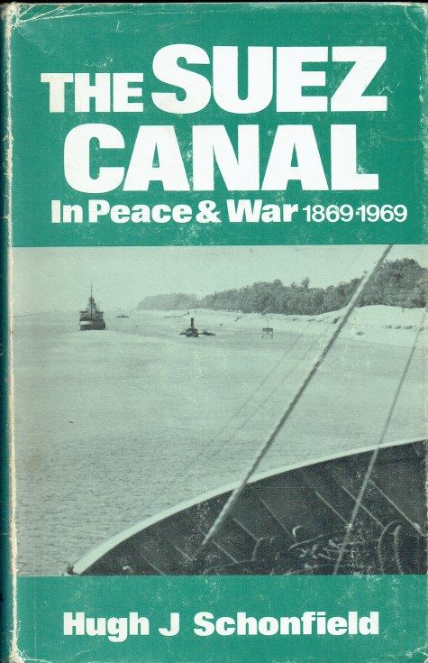 THE SUEZ CANAL IN PEACE AND WAR 1869-1969