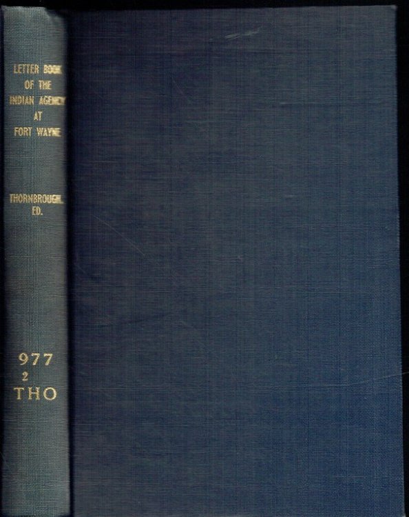 LETTER BOOK OF THE INDIAN AGENCY AT FORT WAYNE 1808-1815