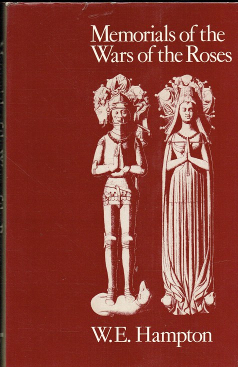 MEMORIALS OF THE WARS OF THE ROSES : A BIOGRAPHICAL GUIDE