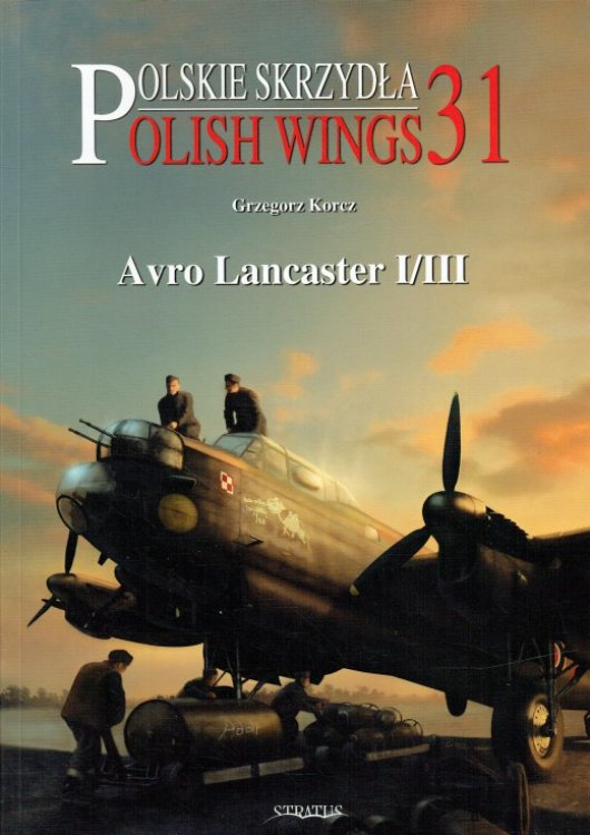 POLISH WINGS 31: AVRO LANCASTER I/III