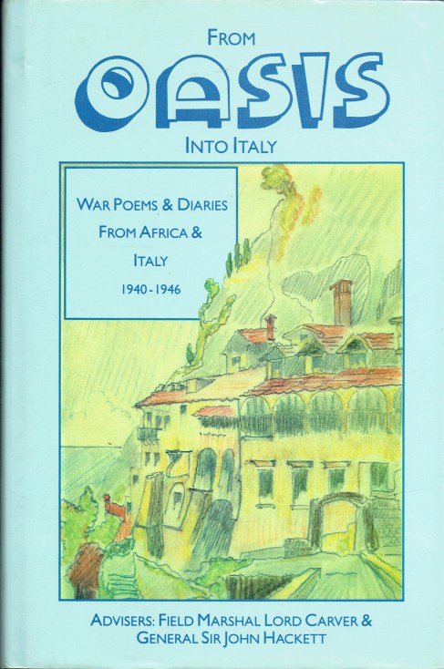 FROM OASIS INTO ITALY : WAR POEMS AND DIARIES FROM AFRICA AND ITALY 1940-1946