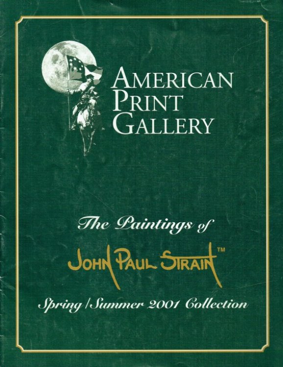 AMERICAN PRINT GALLERY : THE PAINTINGS OF JOHN PAUL STRAIN - SPRING / SUMMER 2001 COLLECTION