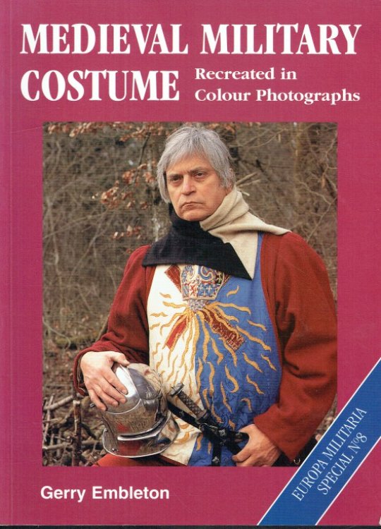 MEDIEVAL MILITARY COSTUME RECREATED IN COLOUR PHOTOGRAPHS
