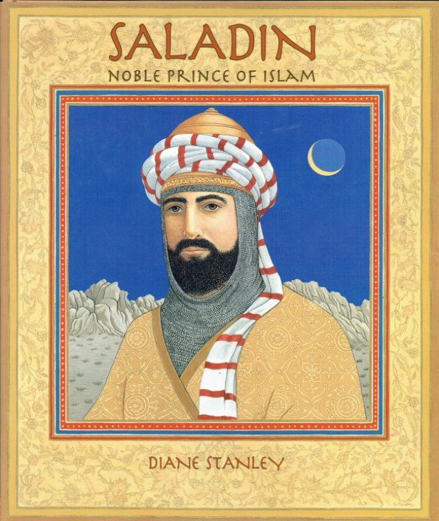 SALADIN : NOBLE PRINCE OF ISLAM