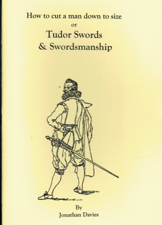 TUDOR SWORDS AND SWORDSMANSHIP 1485-1603