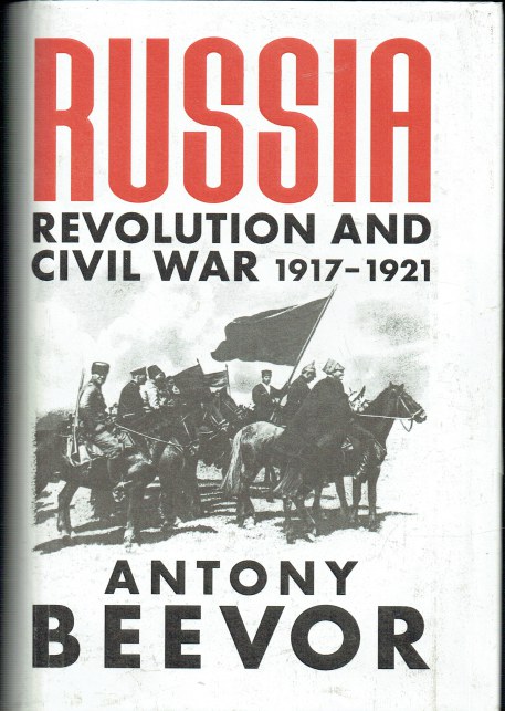 RUSSIA REVOLUTION AND CIVIL WAR 1917-1921