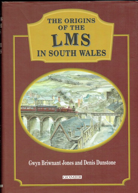 THE ORIGINS OF THE LMS IN SOUTH WALES