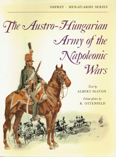 THE AUSTRO-HUNGARIAN ARMY OF THE NAPOLEONIC WARS