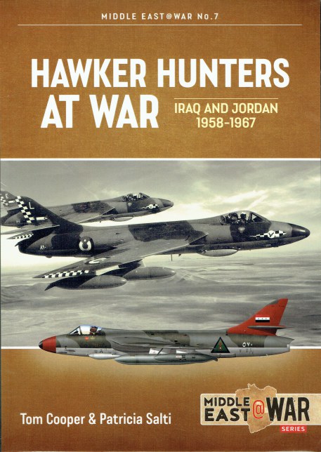 HAWKER HUNTERS AT WAR : IRAQ AND JORDAN, 1958-1967