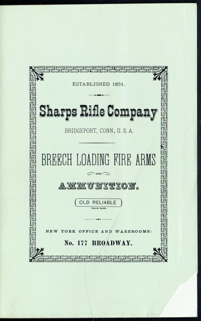 SHARPS RIFLE COMPANY : BREECH LOADING FIRE ARMS AND AMMUNITION (1879 CATALOG)