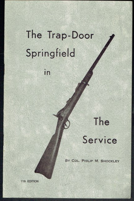 THE TRAP-DOOR SPRINGFIELD IN THE SERVICE (11TH EDITION)