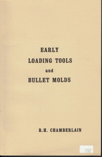 EARLY LOADING TOOLS AND BULLET MOULDS
