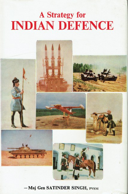A STRATEGY FOR INDIAN DEFENCE