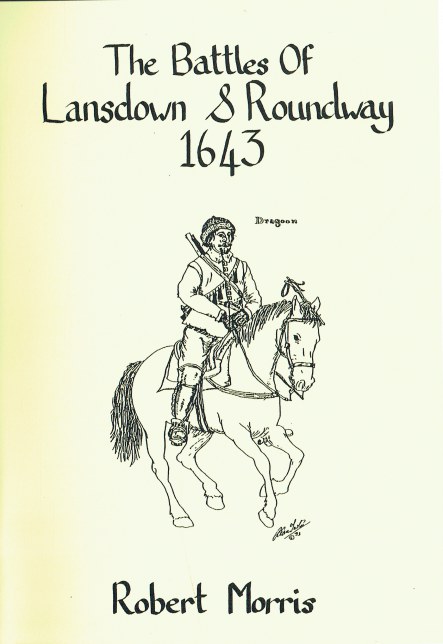 THE BATTLES OF LANSDOWN AND ROUNDWAY, 1643