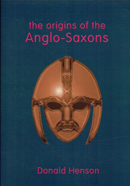 THE ORIGINS OF THE ANGLO-SAXONS