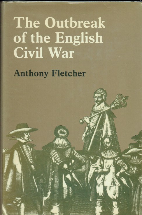 THE OUTBREAK OF THE ENGLISH CIVIL WAR