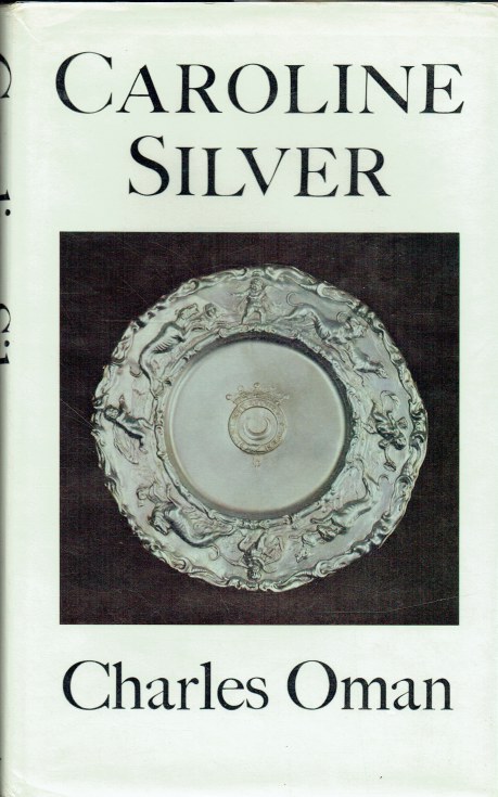 CAROLINE SILVER 1625-1688