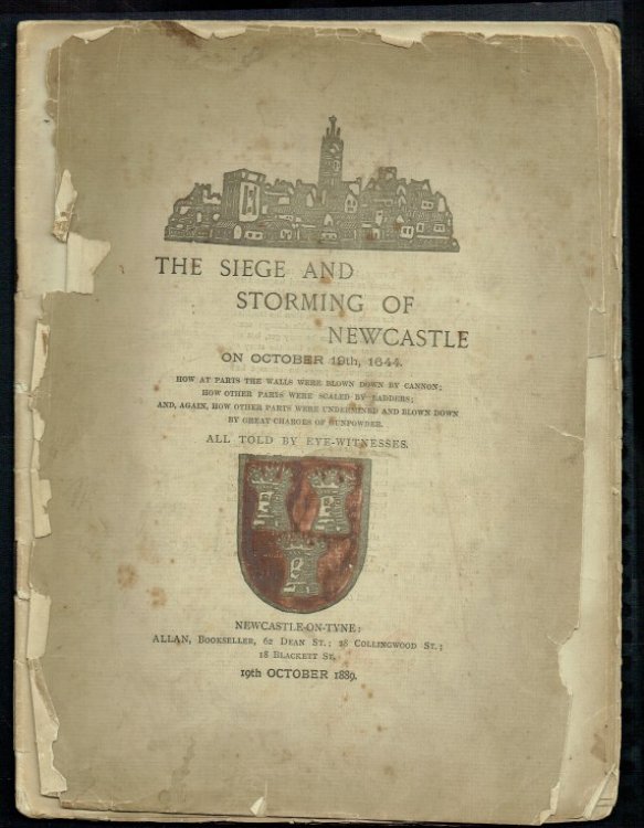 THE SIEGE AND STORMING OF NEWCASTLE ON OCTOBER 19TH 1644