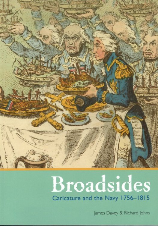 BROADSIDES : CARICATURE AND THE NAVY 1756-1815