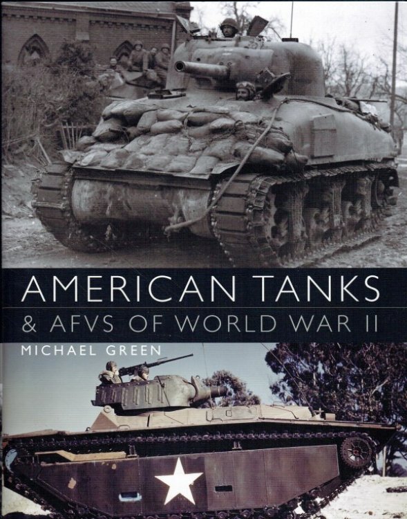 AMERICAN TANKS & AFVS OF WORLD WAR II