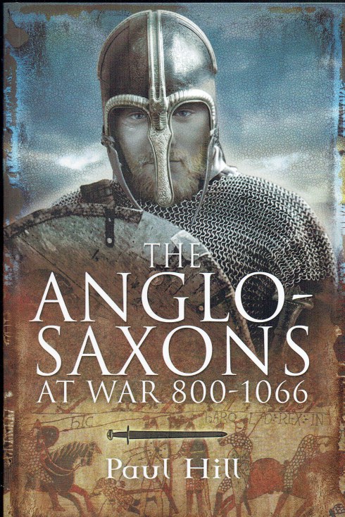 THE ANGLO-SAXONS AT WAR 800-1066