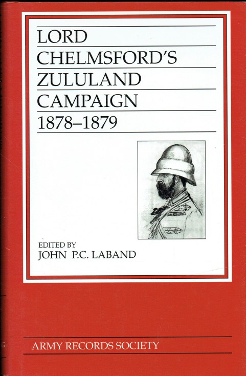 LORD CHELMSFORD'S ZULULAND CAMPAIGN 1878-1879