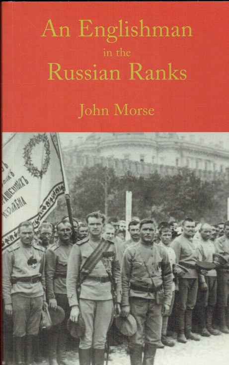 AN ENGLISHMAN IN THE RUSSIAN RANKS