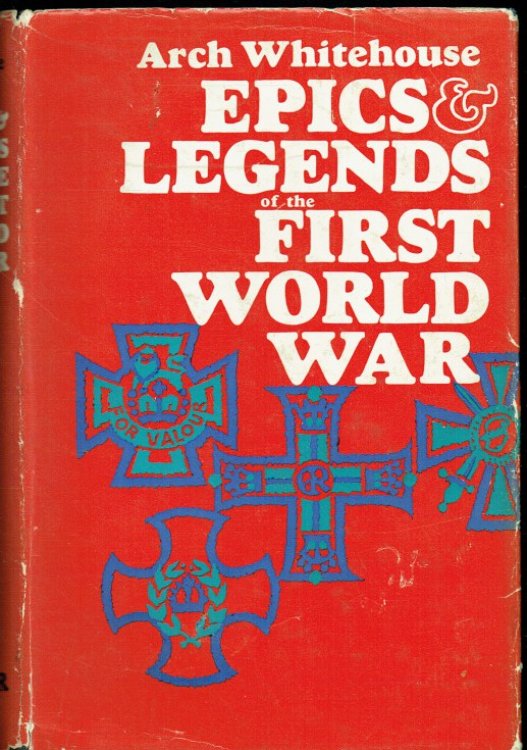 EPICS AND LEGENDS OF THE FIRST WORLD WAR