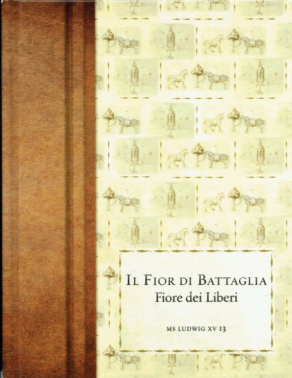 IL FIOR DI BATTAGLIA (MS LUDWIG XV 13) (ITALIAN TEXT)