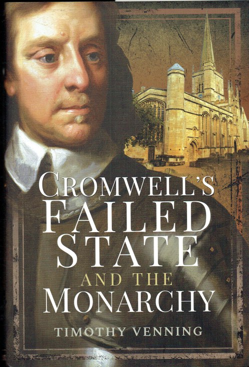 CROMWELL'S FAILED STATE AND THE MONARCHY