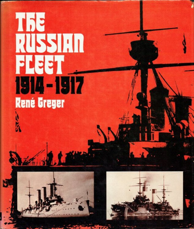 THE RUSSIAN FLEET 1914-1917